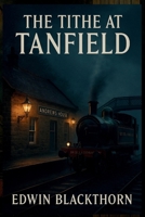The Tithe at Tanfield B0FX2STRYW Book Cover
