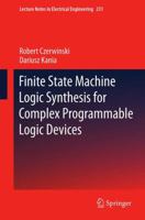 Finite State Machine Logic Synthesis for Complex Programmable Logic Devices 3642442242 Book Cover