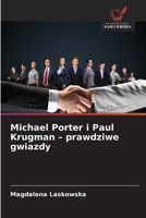 Michael Porter i Paul Krugman - prawdziwe gwiazdy (Polish Edition) 6200706913 Book Cover