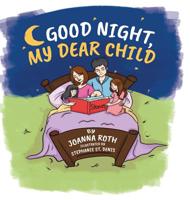 Good Night, My Dear Child 022880163X Book Cover