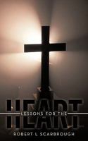 Lessons for the Heart 1449719155 Book Cover