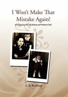 I Won't Make That Mistake Again! 1456869949 Book Cover
