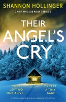 Their Angel's Cry: A totally compelling and jaw-dropping crime thriller 1803148888 Book Cover