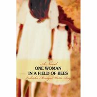 One Woman in a Field of Bees 0595436900 Book Cover