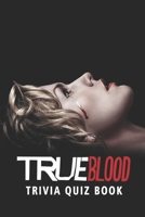 True Blood: Trivia Quiz Book B08VR8QFSC Book Cover