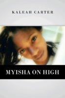 Myisha on High 1491811927 Book Cover