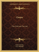 Chopin: The Child and the Lad 116259442X Book Cover