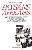 Paysans africains : des Africains s'unissent pour améliorer leurs villages au Togo (Alternatives Paysannes) (French Edition) 2858023360 Book Cover