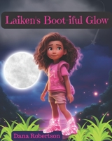 Laiken's Boot-iful Glow B0CGL36DQ2 Book Cover