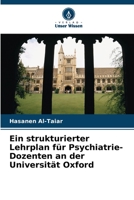 Ein strukturierter Lehrplan für Psychiatrie-Dozenten an der Universität Oxford 6206083748 Book Cover