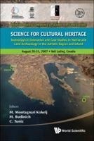 Science for Cultural Heritage: Technological Innovation and Case Studies in Marine and Land Archaeology in the Adriatic Region and Inland 9814307068 Book Cover