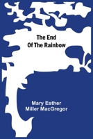 The End Of The Rainbow 9354755704 Book Cover