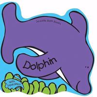 The Dolphin (Seaside Bath Books) 0764195328 Book Cover