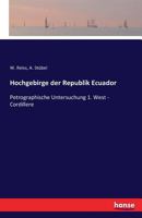 Hochgebirge Der Republik Ecuador 3741181226 Book Cover