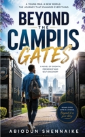 BEYOND THE CAMPUS GATES: A University Life Novel B0HB8PP8MY Book Cover