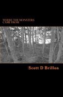 Where the Monsters Came From 1976148065 Book Cover