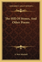 The Hill of Stones and other Poems 1163706868 Book Cover