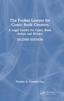 The Pocket Lawyer for Comic Book Creators: A Legal Toolkit for Comic Book Artists and Writers 1032802480 Book Cover