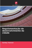 Regulamentação do desenvolvimento da cidade (Portuguese Edition) 6207135881 Book Cover