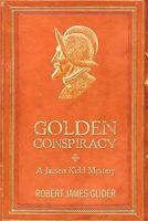 Golden Conspiracy 143924894X Book Cover