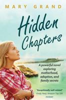 Hidden Chapters: A powerful novel exploring motherhood, adoption, and family secrets 1537370766 Book Cover