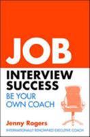 Job Interview Success: Be Your Own Coach 0077130189 Book Cover