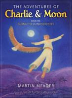 The Adventures of Charlie & Moon 0981491014 Book Cover