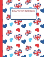 Composition Notebook: Union Jack Love | 110 Wide-Ruled Pages | Standard Composition Book Size | Fun Back to School Supplies 1690871059 Book Cover