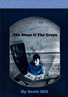 The Blues & The Grays 179487822X Book Cover