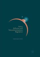 Policy Diffusion and Telecommunications Regulation 3319707442 Book Cover