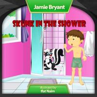 Skunk in the Shower 0998066702 Book Cover