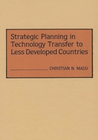 Strategic Planning in Technology Transfer to Less Developed Countries 0899306292 Book Cover