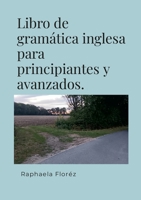 Libro de gramática inglesa para principiantes y avanzados. 144786770X Book Cover