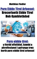 Paru Eiddo Tirol Arloesol: Broceriaeth Eiddo Tirol Heb Gymhlethdod: Paru eiddo tirol: y ffordd effeithiol, hawdd a phroffesiynol i gyfryngu trwy borth paru eiddo tirol arloesol 3947184026 Book Cover
