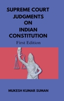SUPREME COURT JUDGMENTS ON INDIAN CONSTITUTION B0DPMK75NW Book Cover