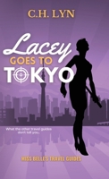 Lacey Goes to Tokyo 1960659057 Book Cover