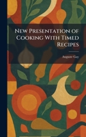 New Presentation of Cooking With Timed Recipes 1025863712 Book Cover