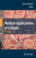 Medical Applications of Colloids 1489998012 Book Cover
