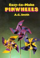 Easy-To-Make Pinwheels 0486270432 Book Cover