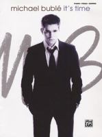Michael Buble - It's Time 0739053493 Book Cover