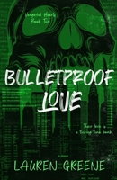 Bulletproof Love (Vengeful Hearts) B0F6R9BFJS Book Cover