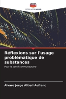 Réflexions sur l'usage problématique de substances 6206616878 Book Cover