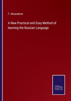 A New Practical and Easy Method of Learning the Russian Language 1016031920 Book Cover