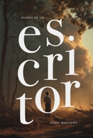 Diario de un escritor: 1era edición (Spanish Edition) B0FHXN34K3 Book Cover