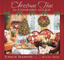 Christmas Teas of Comfort and Joy 0736922296 Book Cover