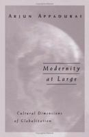 Modernity at Large: Cultural Dimensions of Globalization 0816627932 Book Cover