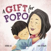 A Gift for Popo: Written in Traditional Chinese, Pinyin and English 1953281974 Book Cover