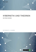 Kybernetik und Theorien. Die Spieltheorie (German Edition) 3346088839 Book Cover