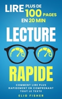 Lecture Rapide: Comment lire plus rapidement en comprenant tout le texte, lire plus de 100 pages en 20 min (Éveil Moderne) (French Edition) B0CHLD1D15 Book Cover