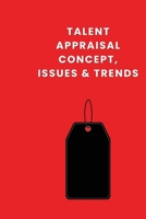 Talent Appraisal Concept, Issues & Trends B0CS3TBWW7 Book Cover